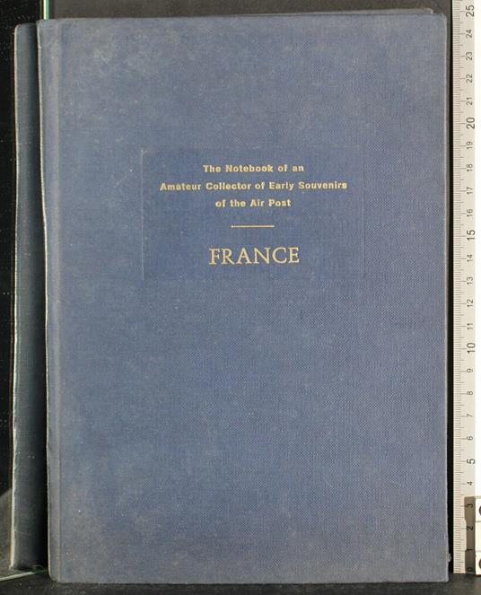 The notebook of an amateur collector of the air post France - copertina