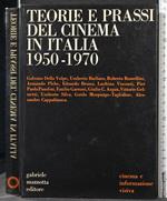 Teorie e Prassi Del Cinema in Italia 1950-1970