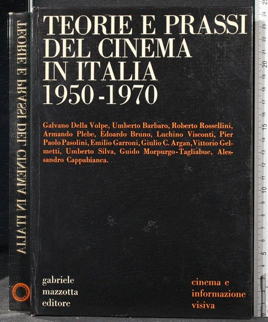 Teorie e Prassi Del Cinema in Italia 1950-1970 - copertina
