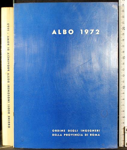 Albo 1972. Ordine ingegneri Provincia di Roma - copertina
