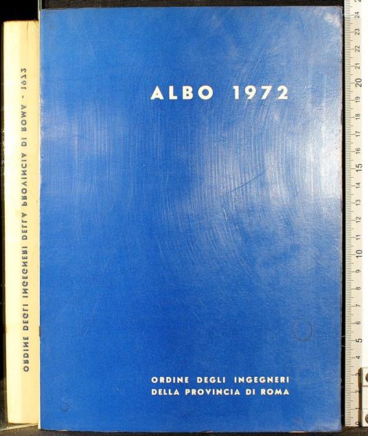 Albo 1972. Ordine ingegneri Provincia di Roma - copertina