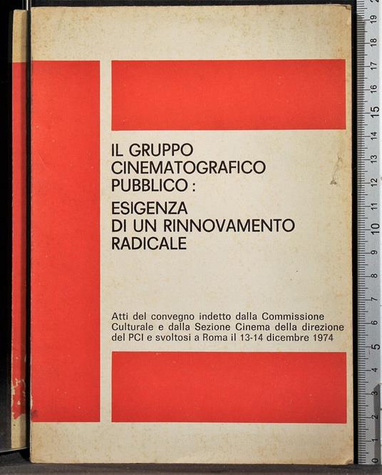 Il gruppo cinematografico pubblico: esigenza rinnovamento - copertina