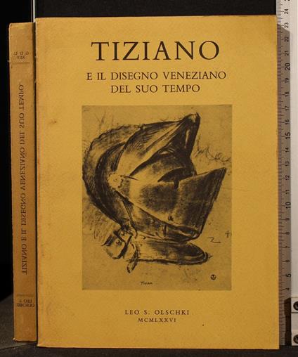 Tiziano e Il Disegno Veneziano Del Suo Tempo - copertina