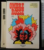 Ombre Rosse. Stampa Anastatica N 1, 2, 3, 4