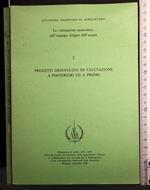 Progetti orientativi di valutazione a posteriori ed a priori
