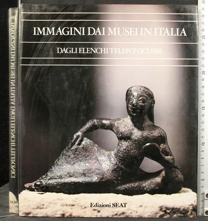 Immagini Dai Musei in Italia. Dagli Elenchi Telefonici 1981 - copertina
