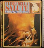 I libri della salute. Il cuore e la circolazio