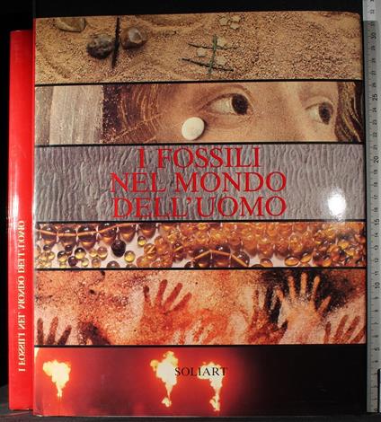 I fossili nel mondo dell'uomo - copertina