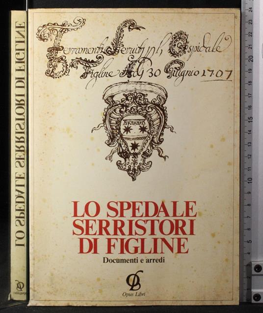 Lo spedale Serristori di Figline. Documenti e arredi - copertina