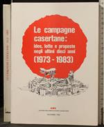 Le Campagne Casertane: Idee, Lotte e Proposte Negli Ultimi