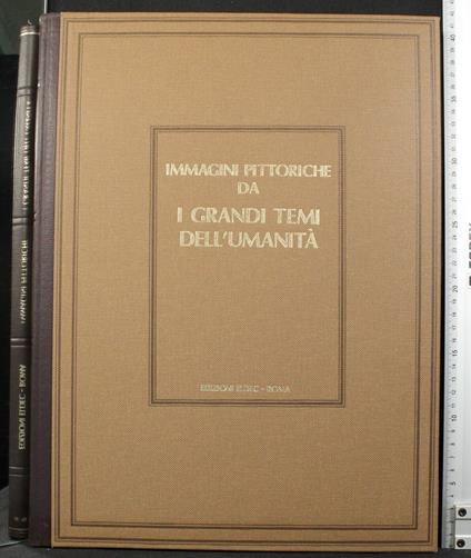 Immagini Pittoriche da I Grandi Temi Dell'Umanità - copertina