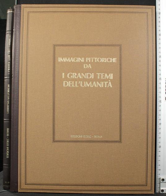 Immagini Pittoriche da I Grandi Temi Dell'Umanità - copertina