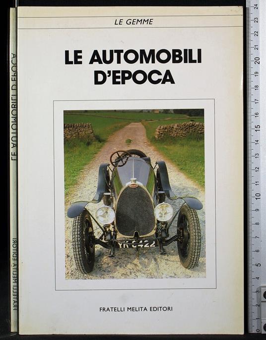 Le gemme. Le automobili d'epoca - copertina