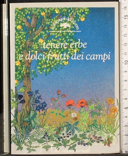 Tenere erbe e dolci frutti dei campi - copertina