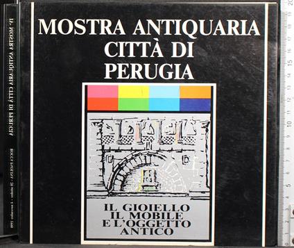 Mostra antiquaria città di Perugia. Il gioiello. - copertina