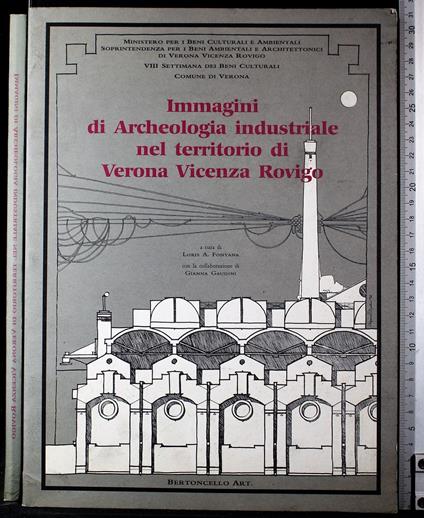Immagini archeologia industriale territorio Verona. - copertina