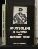 Mussolini Il Manuale Delle Guardie Nere