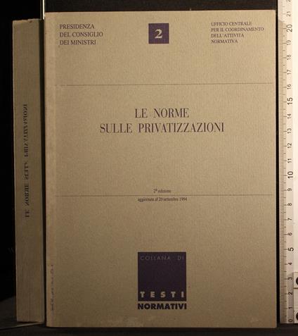 Le norme sulle privatizzazioni aggiornate 1994 - copertina