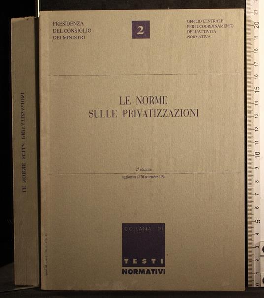 Le norme sulle privatizzazioni aggiornate 1994 - copertina