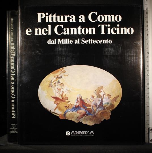 Pittura a Como e nel Canton Ticino dal Mille al Settecento - copertina