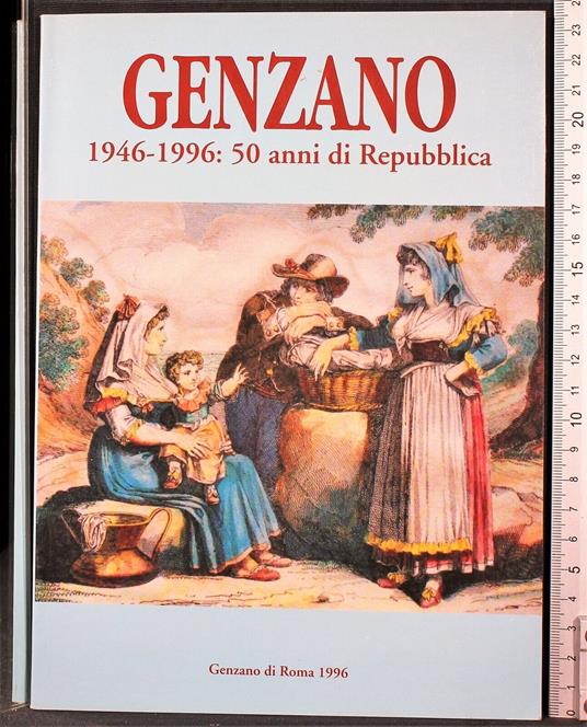Genzano. 1946-1996: 50 anni di Repubblica - copertina