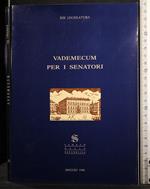 Vademecum per i senatori. XIII legislatura