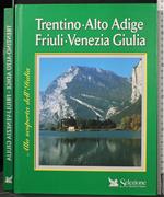Trentino Alto Adige, Friuli Venezia Giulia