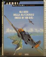 Gli Assi Della Blitzkrieg (Mess Bf 109