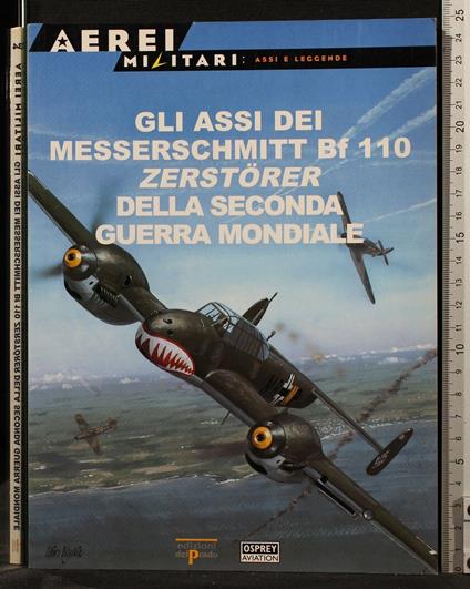 Gli Assi Dei Messerschmitt Bf 110 Zerstorer Della - copertina