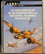 Le Squadriglie di Blenheim Nella Seconda Guerra