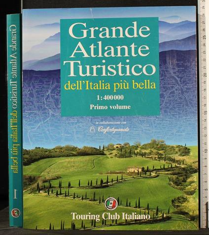 Grande Atlante Turistico Dell'Italia Più Bella. Vol 1 - copertina