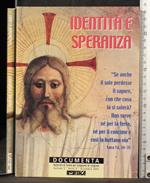 Identità e speranza. Documenta 3/2001
