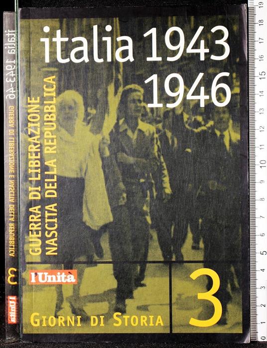 Italia 1943 1946 Gurra di liberazione nascita della repubblica - copertina