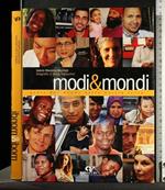 Modi & Mond Gente Dal Mondo Nella Nostra Terra
