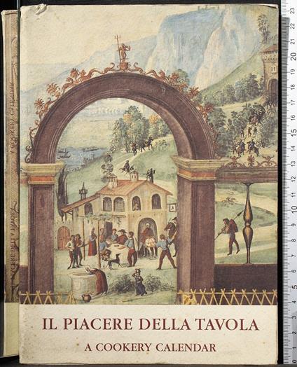 Il piacere della tavola. a cookery calendar - copertina