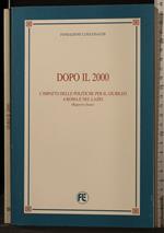 Dopo il 2000. L'impatto delle politiche per il giubileo.