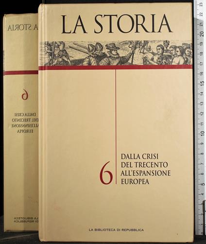 La storia vol 6 Crisi del trecento all'espansione europea - copertina
