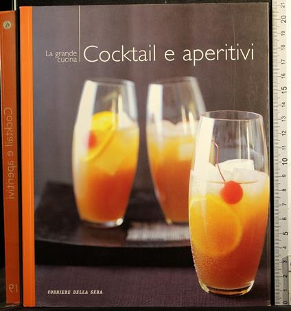 La grande cucina. Cocktail e aperitivi - copertina