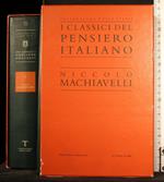 I classici del pensiero Italiano. Vol 1. Niccolo Machiavelli