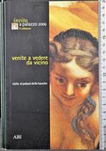 Venite a vedere da vicino