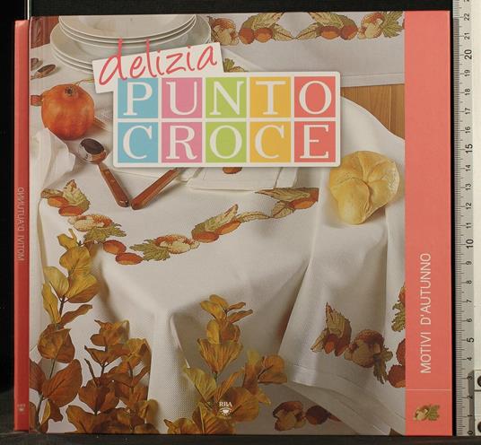 Delizia Punto Croce. Motivi D'Autunno - copertina