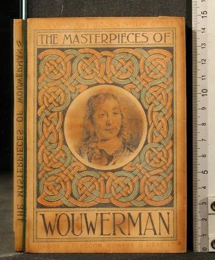 The Masterpieces Of Wouwerman. Aa.Vv. Gowans & Gray - copertina