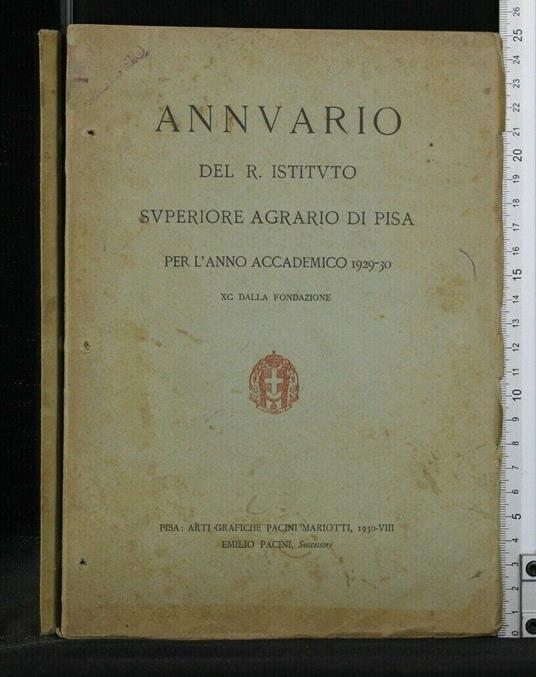 Annuario Del R. Istituto Superiore Agrario di Pisa per L'Anno - copertina