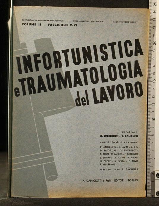 Infortunistica e Traumatologia Del Lavoro Maggio-Giugno 1936 Vol - copertina