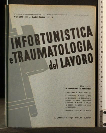 Infortunistica e Traumatologia Del Lavoro Marzo-Aprile 1937 Vol - copertina