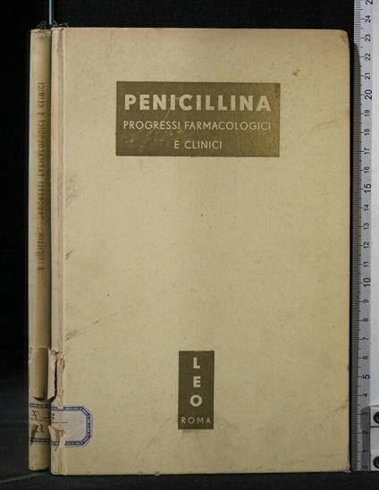 Penicillina Progressi Farmacologici e Clinici - copertina