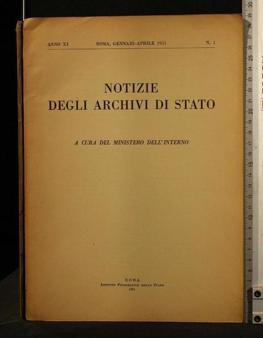 Notizie Degli Archivi di Stato N 1- Gennaio/Aprile 1951 - copertina