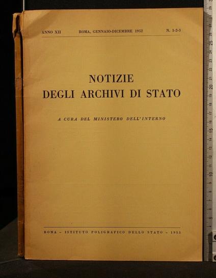 Notizie Degli Archivi di Stato N 1-2-3. Gennaio/Aprile 1952 - copertina