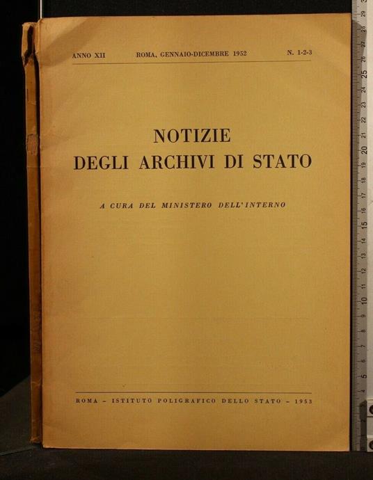 Notizie Degli Archivi di Stato N 1-2-3. Gennaio/Aprile 1952 - copertina