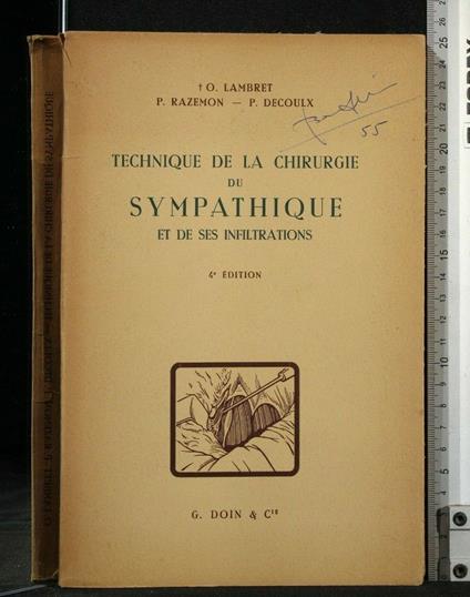 Technique De La Chirurgie Du Sympathique Et De Ses Infiltrations - copertina